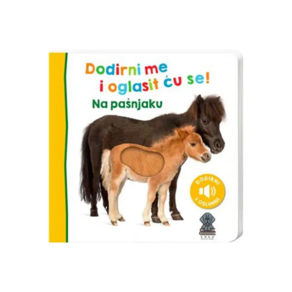 Dodirni me i oglasit ću se! Na pašnjaku 