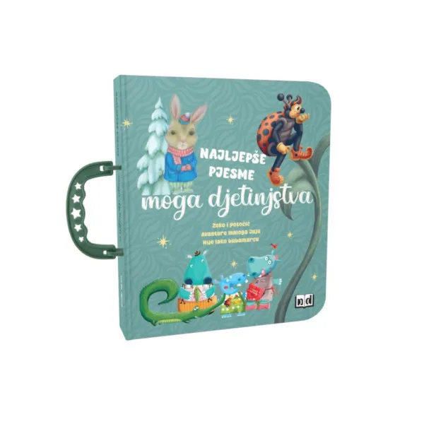 NAJLJEPŠE PJESME MOGA DJETINJSTVA 