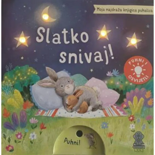 Moja najdraža knjigica puhalica: Slatko snivaj! 