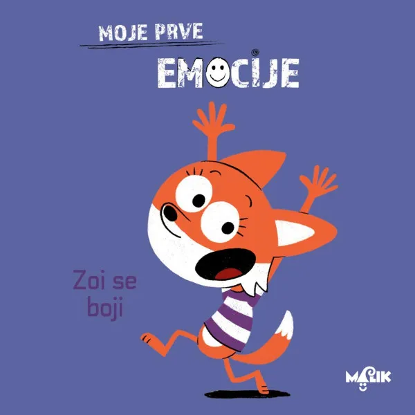 ZOI SE BOJI MOJE PRVE EMOCIJE 