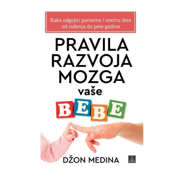 Pravila razvoja mozga vaše bebe 