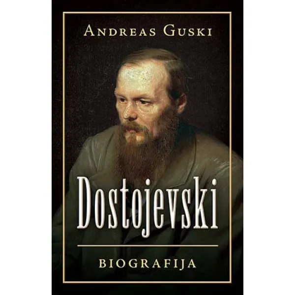 Dostojevski: biografija 