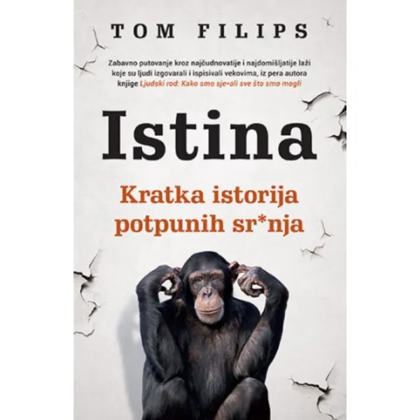 Istina – Kratka istorija potpunih sranja 