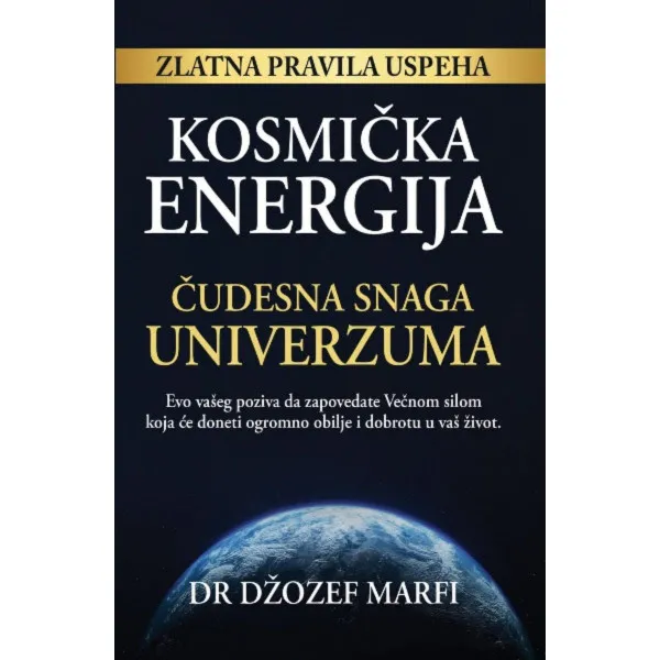 KOSMIČKA ENERGIJA Čudesna Snaga Univerzuma 