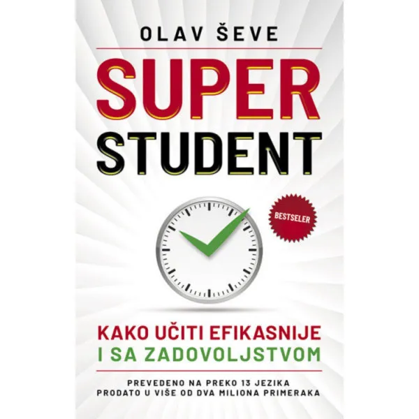 Super student Kako učiti efikasnije i sa zadovoljstvom 