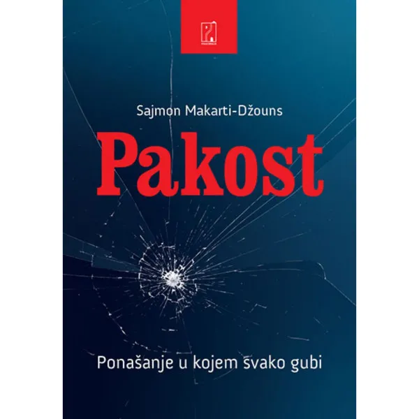 Pakost: Ponašanje u kome svako gubi 