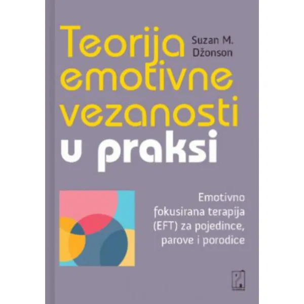 Teorija emotivne vezanosti u praksi 