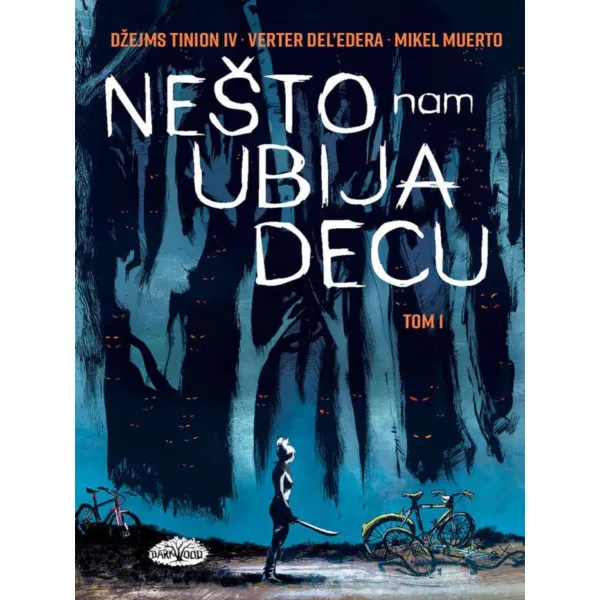 Biblioteka Saskvač 2: Nešto nam ubija decu, tom 1 