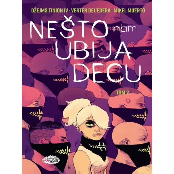 Biblioteka Saskvač 5: Nešto nam ubija decu, tom 2 