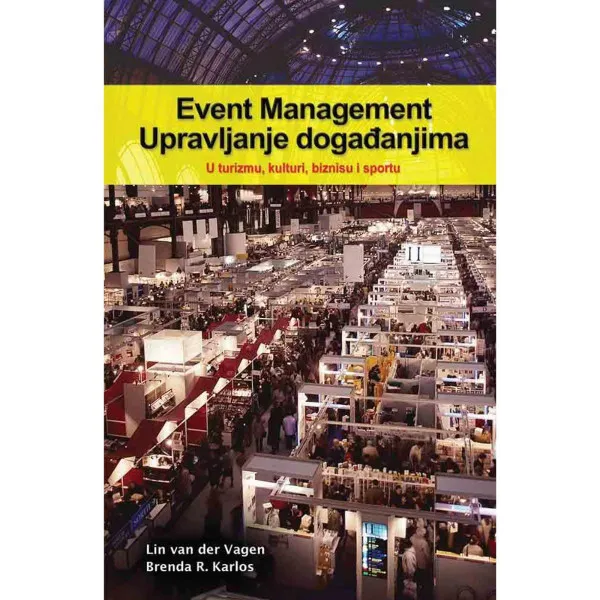 EVENT MANAGEMENT: UPRAVLJANJE DOGAĐANJIMA 