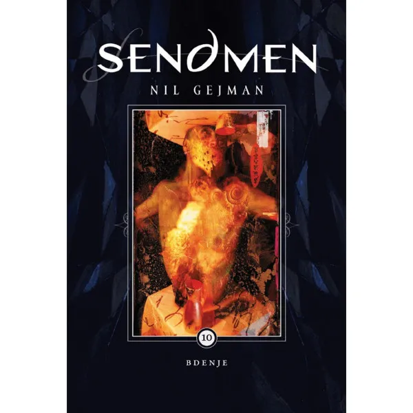 Sendmen 10, Bdenje 