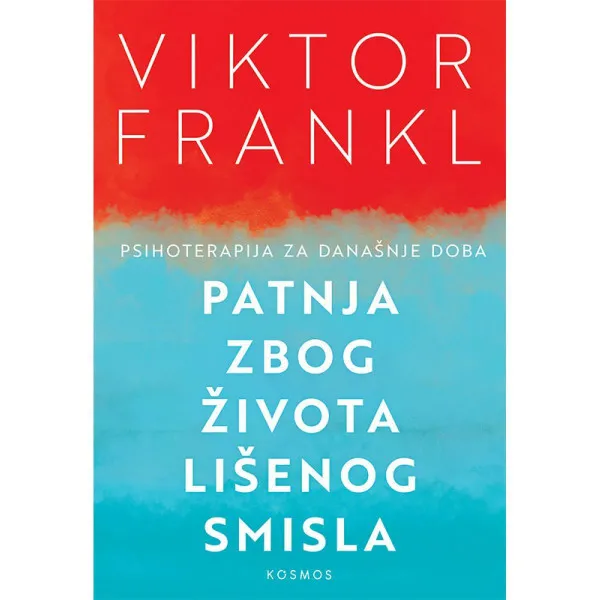 Patnja zbog života lošeg smisla 