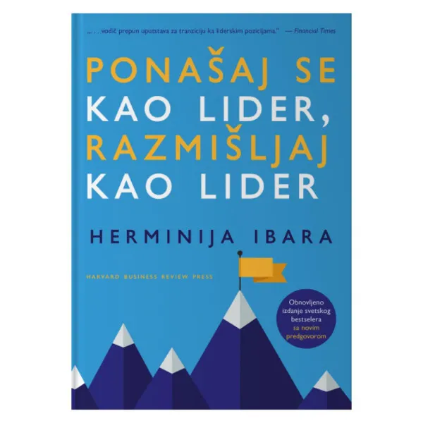 Ponašaj se kao lider, razmišljaj kao lider 