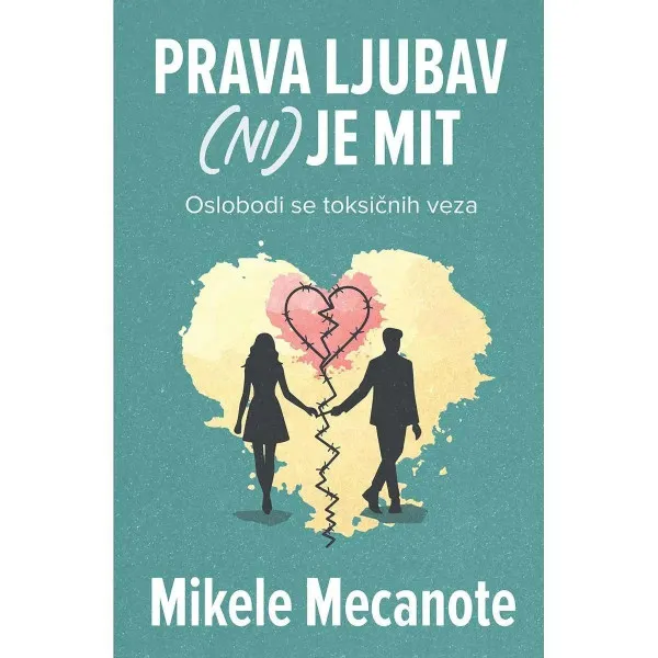 Prava ljubav (ni) je mit 