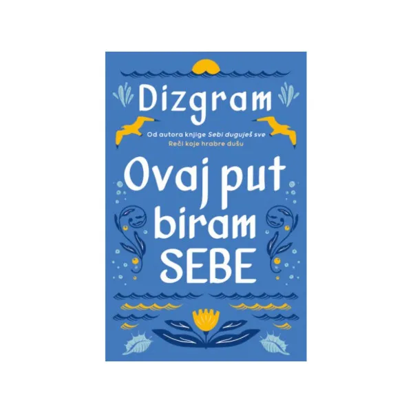 Ovaj put biram sebe 