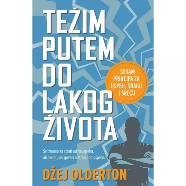 Težim putem do lakog života 