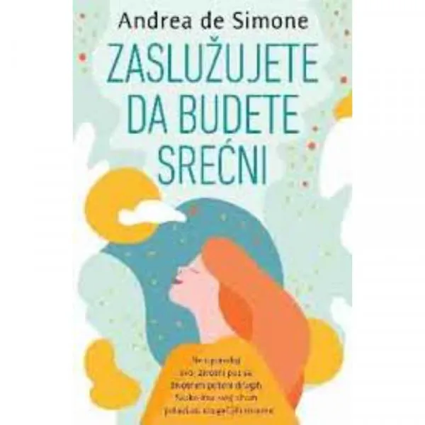 Zaslužujete da budete srećni 