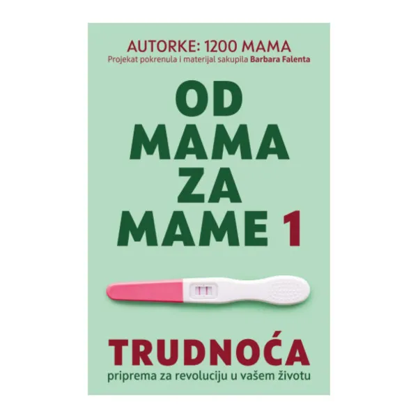 Od mama za mame 1: Trudnoća 