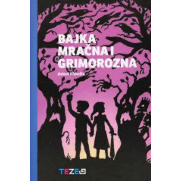 BAJKA MRAČNA I GRIMOROZNA 