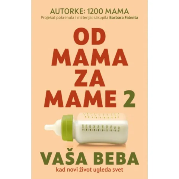 Od mama za mame 2: Vaša beba 