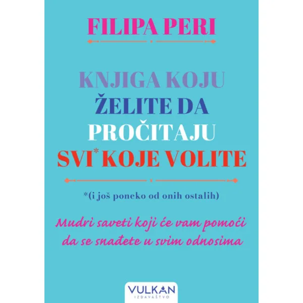 Knjiga koju želite da pročitaju svi* koje volite *(i još poneko od onih ostalih) 
