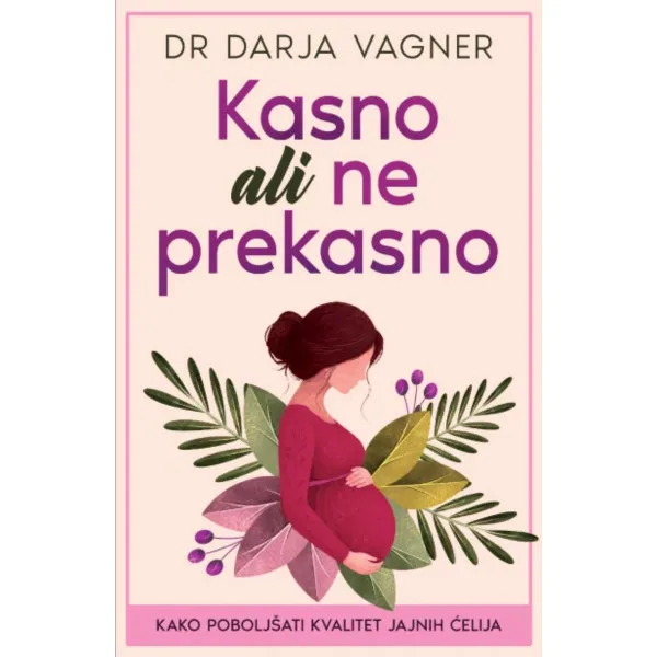 Kasno ali ne prekasno 