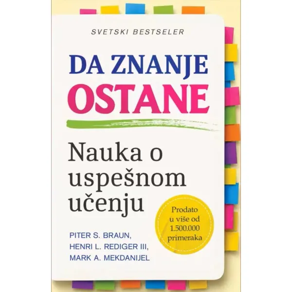Da znanje ostane: Nauka o uspešnom učenju 