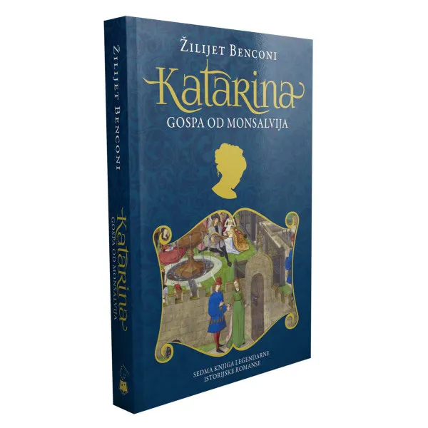 KATARINA - GOSPA OD MONSALVIJA 