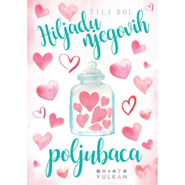 HILJADU NJEGOVIH POLJUBACA 