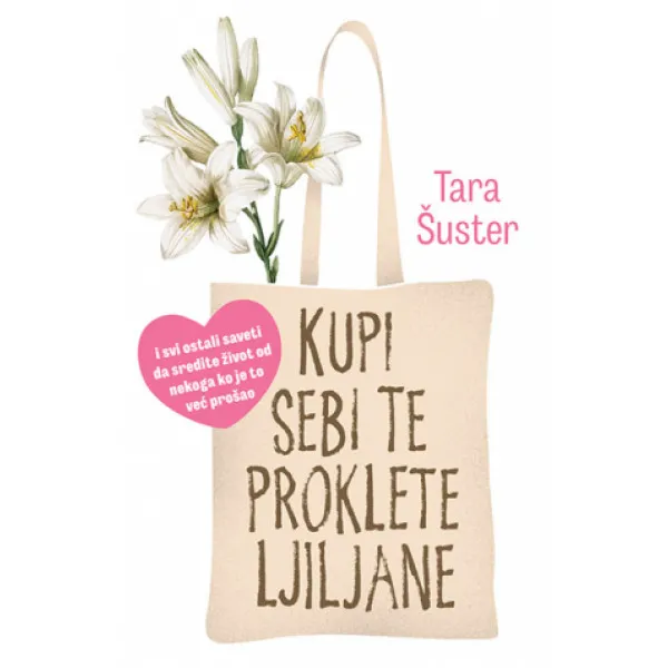 Kupi sebi te proklete ljiljane 
