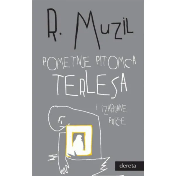Pometnje pitomca Terlesa i izabrane priče 