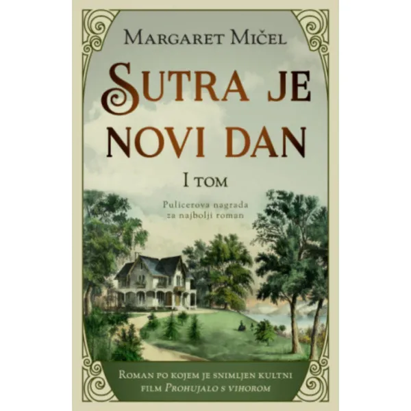 Sutra je novi dan – I tom 