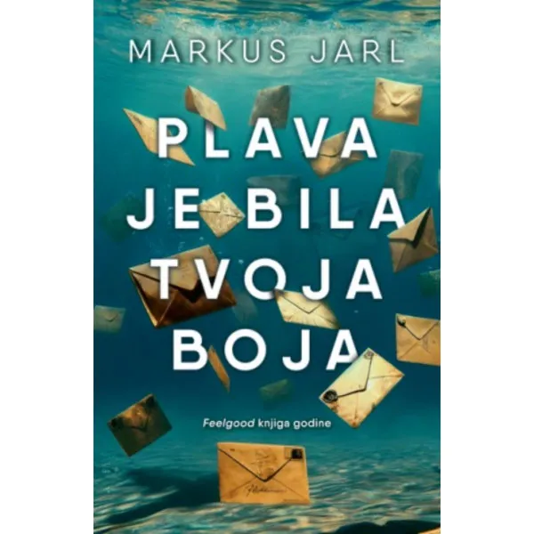 Plava je bila tvoja boja 