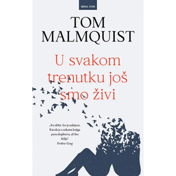 U SVAKOM TRENUTKU JOŠ SMO ŽIVI 
