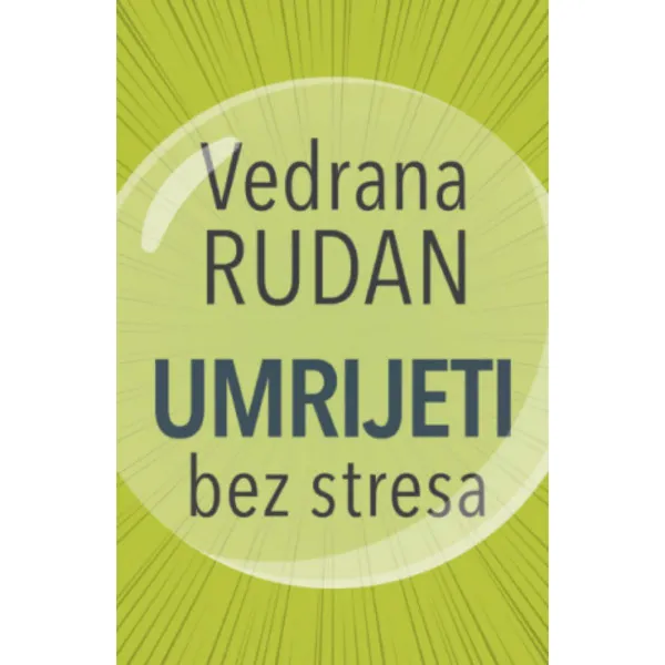 Umrijeti bez stresa 
