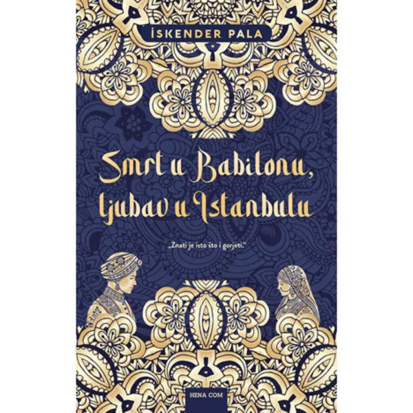 Smrt u Babilonu, ljubav u Istanbulu 