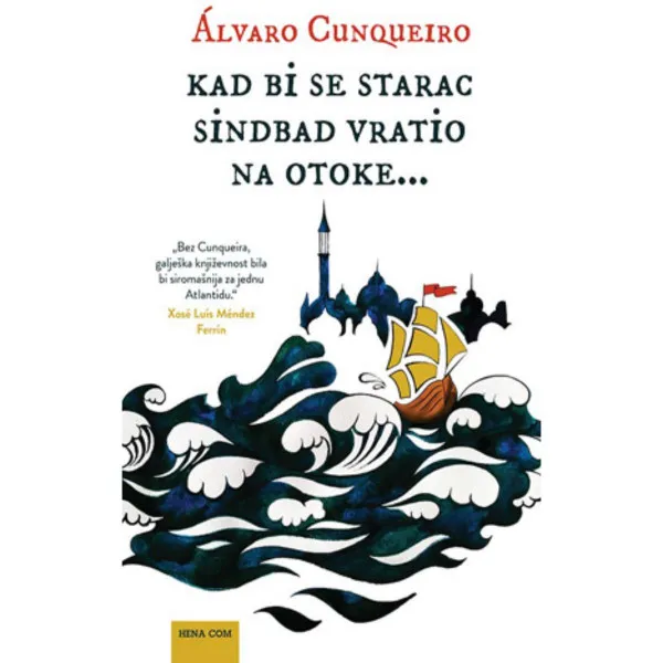 Kad bi se starac Sindbad vratio na otoke… 