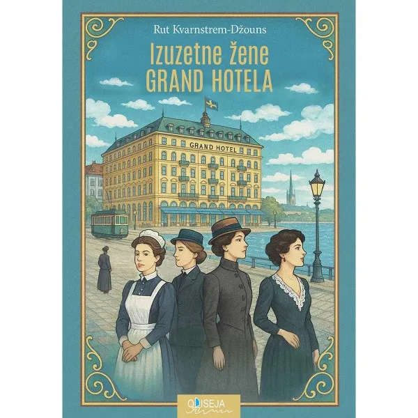 Izuzetne žene Grand hotela 