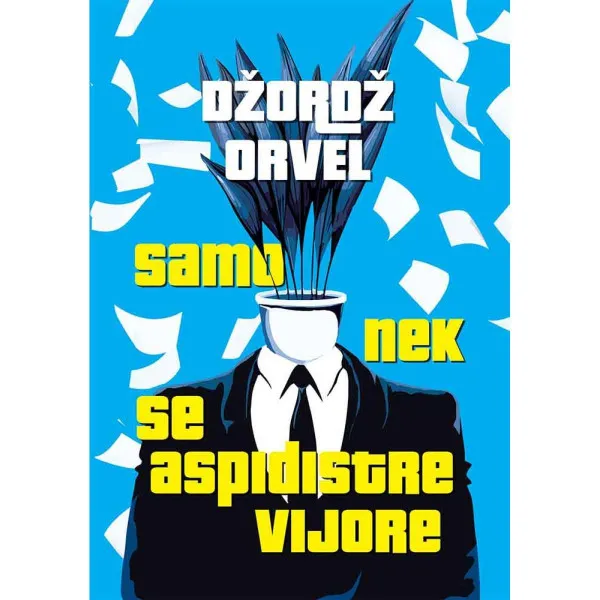 Samo nek se aspidistre vijore 