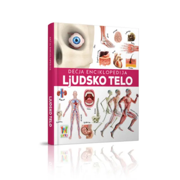 DJEČJA ENCIKLOPEDIJA LJUDSKO TELO 