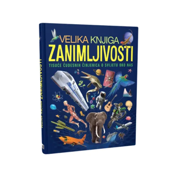 VELIKA KNJIGA ZANIMLJIVOSTI 