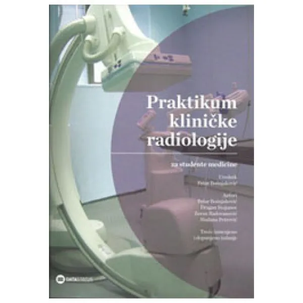 PRAKTIKUM KLINIČKE RADIOLOGIJE 