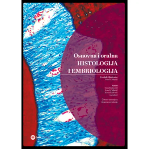 Osnovna i oralna histologija i embriologija IV izdanje 