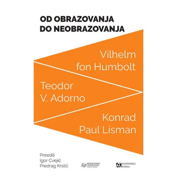 Od obrazovanja do neobrazovanja: tri teorije 