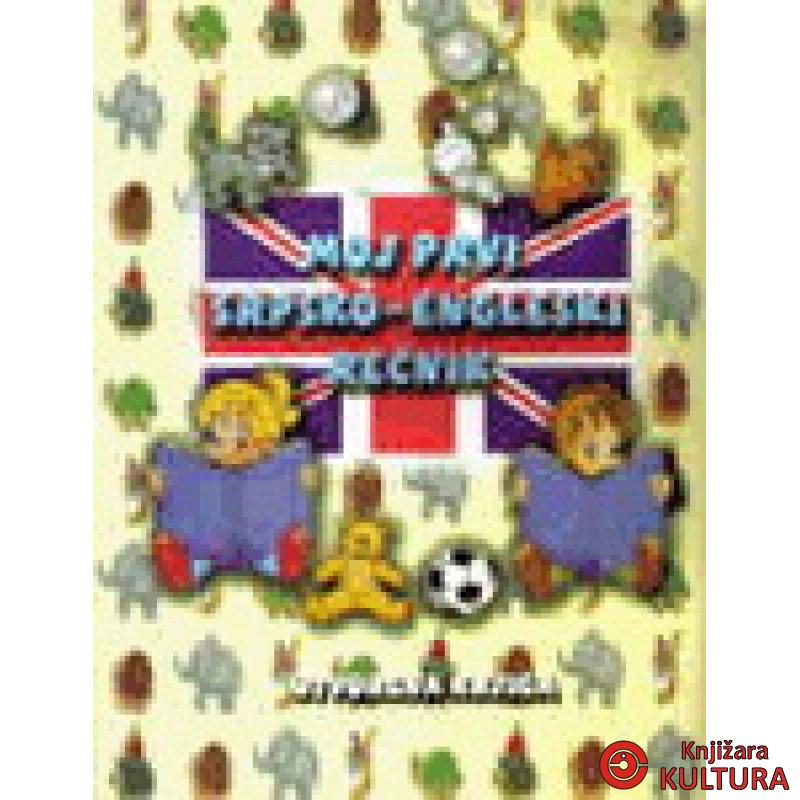 MOJ PRVI SRPSKO-ENGLESKI REČNIK 
