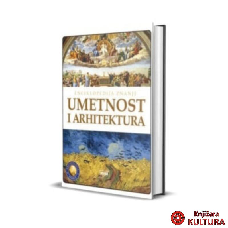 UMETNOST I ARHITEKTURA - Enciklopedija znanje 