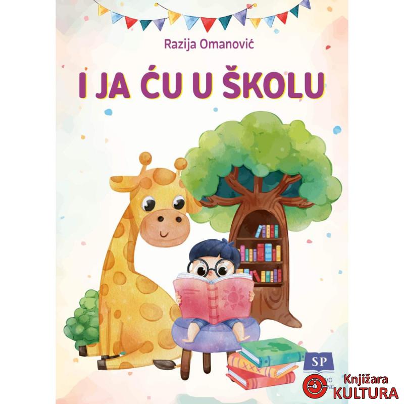 I JA ĆU U ŠKOLU 