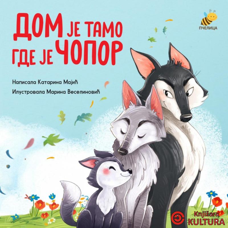 DOM JE TAMO GDE JE ČOPOR 