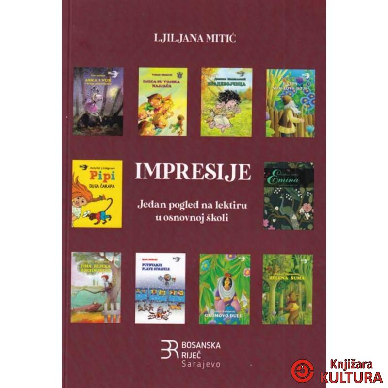 IMPRESIJE JEDAN POGLED NA LEKTIRU U OSNOVNOJ ŠKOLI 