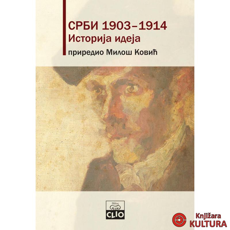 SRBI 1903-1914 ISTORIJA IDEJA 